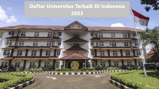 8 Universitas Terbaik di Indonesia Versi QS World University 2023